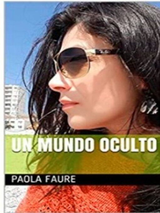 Title details for Un Mundo Oculto by Paola Faure - Wait list